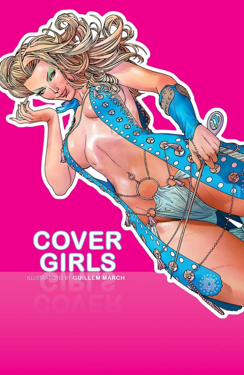 Cover Girls TP Vol 01 by Guillem March - Walt's Comic Shop