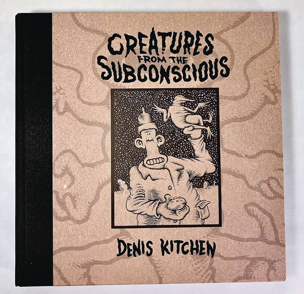 Creatures From The Subconscious Art Of Denis Kitchen HC - Walt's Comic Shop