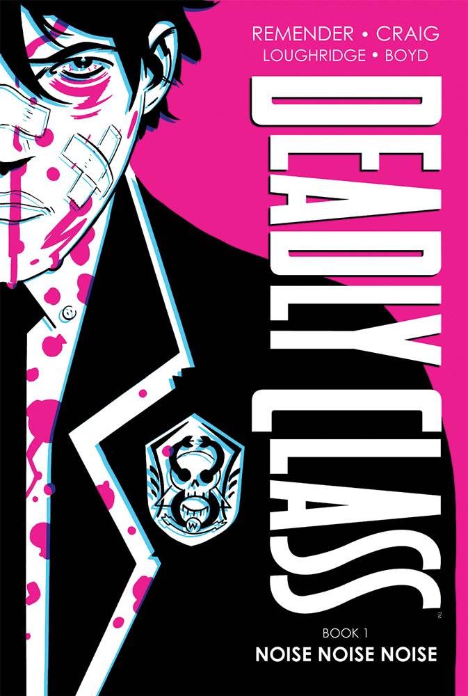 Deadly Class Deluxe HC Vol 01 New Edition - Walt's Comic Shop