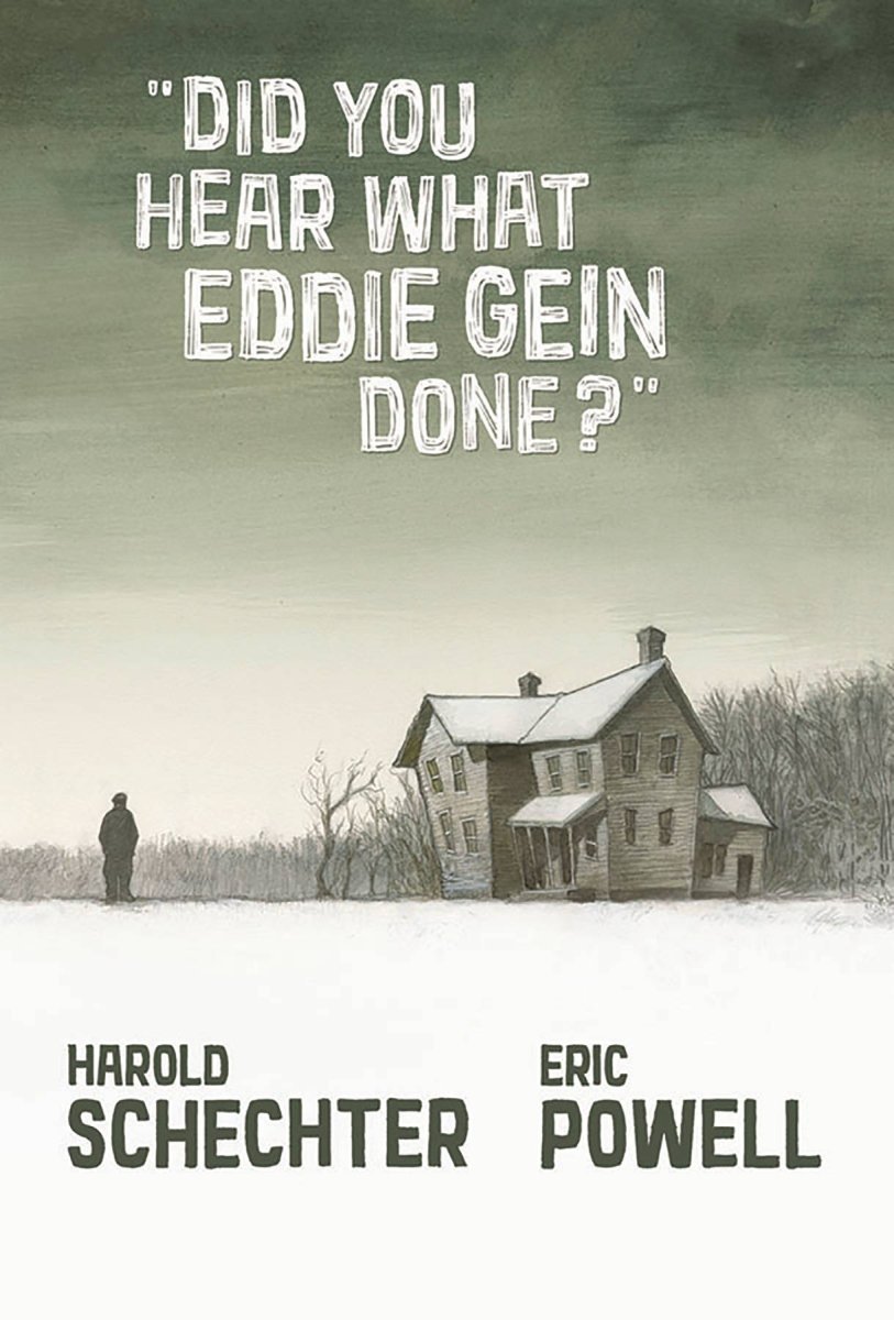 Did You Hear What Eddie Gein Done GN HC - Walt's Comic Shop