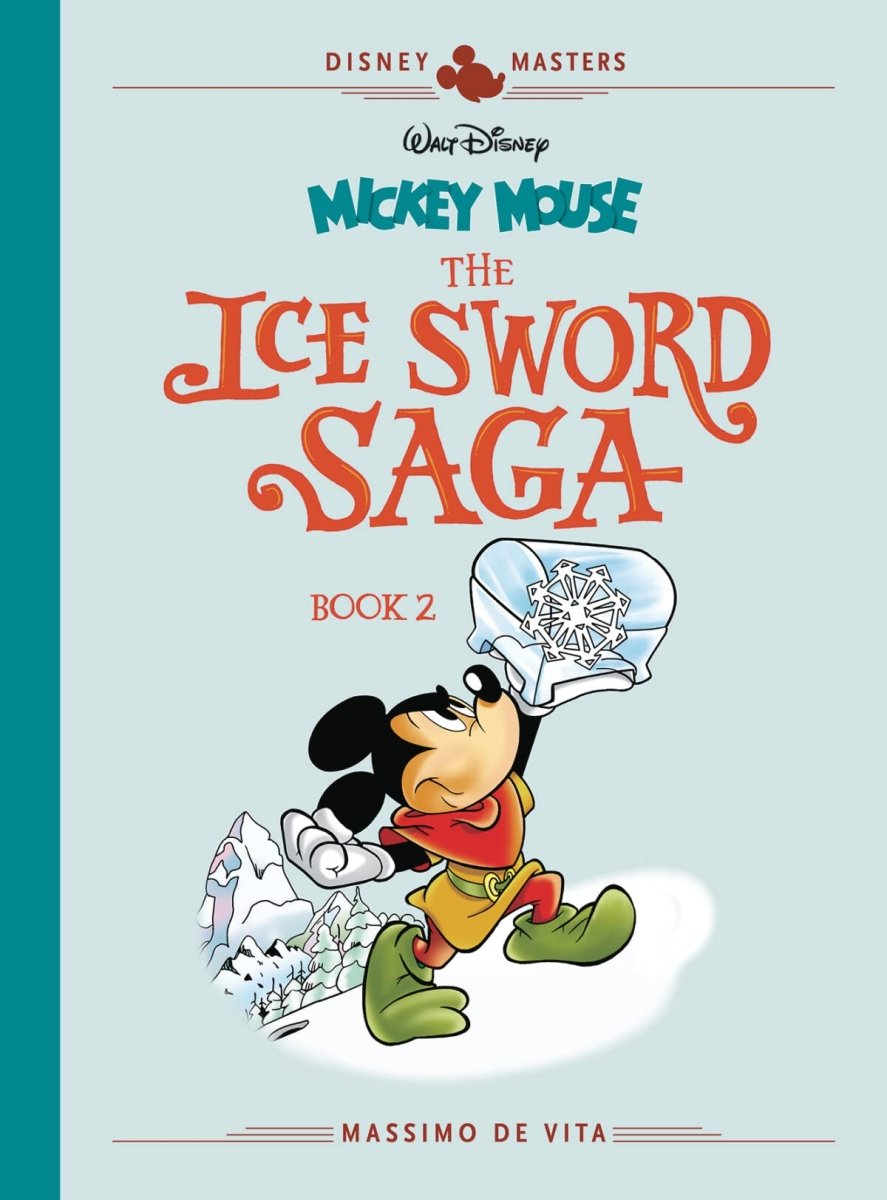 Disney Masters - Walt Disney's Mickey Mouse: The Ice Sword Saga Book 2 HC - Walt's Comic Shop