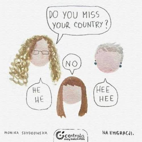 Do You Miss Your Country? by Monika Szydłowska GN TP - Walt's Comic Shop