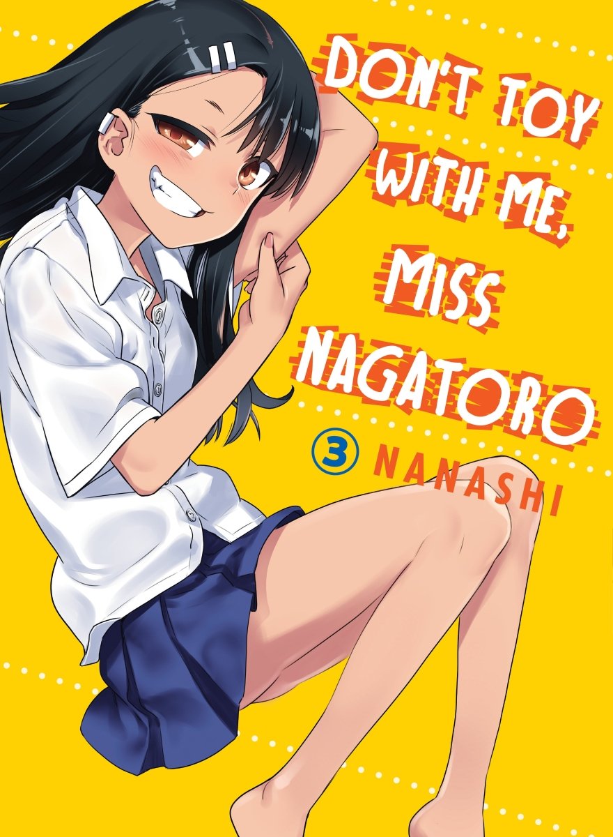 Don't Toy With Me, Miss Nagatoro 03 - Walt's Comic Shop