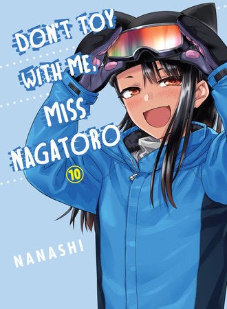 Don't Toy With Me, Miss Nagatoro 10 - Walt's Comic Shop