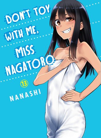 Don't Toy With Me, Miss Nagatoro 13 - Walt's Comic Shop