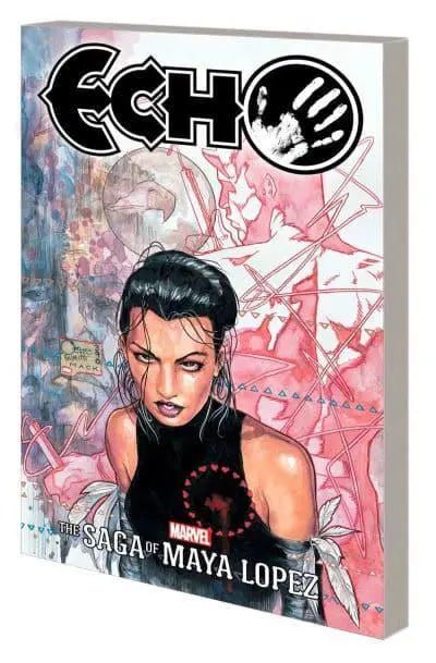 Echo: The Saga Of Maya Lopez TP - Walt's Comic Shop