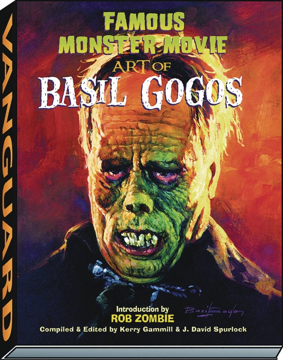 Famous Monster Movie Art Of Basil Gogos HC New Printing - Walt's Comic Shop