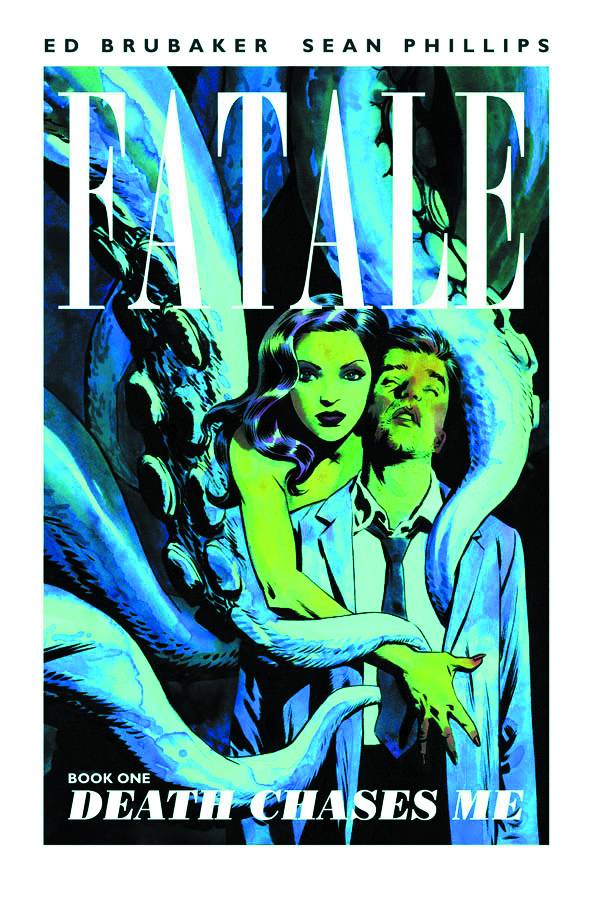 Fatale TP Vol 01 Death Chases Me - Walt's Comic Shop