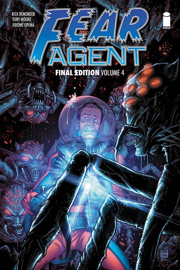 Fear Agent Final Edition TP Vol 04 - Walt's Comic Shop
