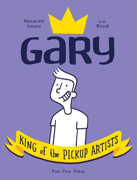 Gary King Of The Pickup Artists GN - Walt's Comic Shop