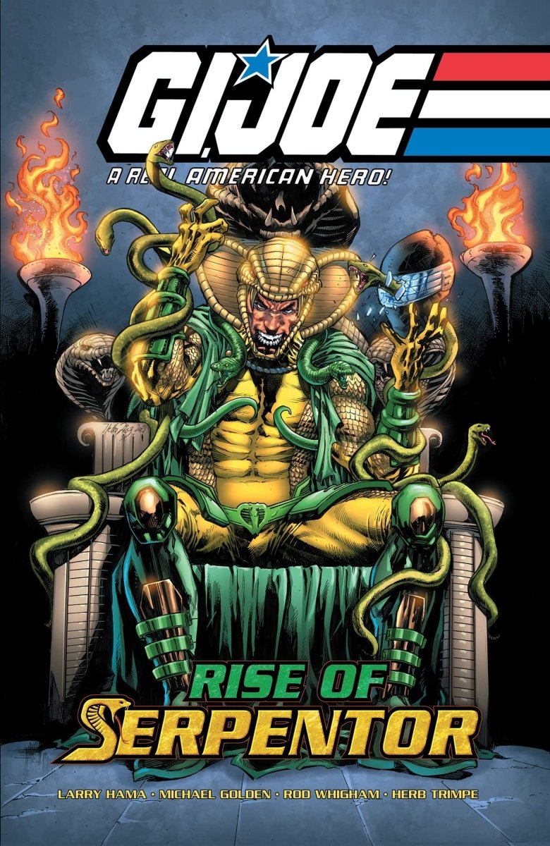 G.I. Joe: A Real American Hero—Rise Of Serpentor HC *NICK&DENT* *C3* - Walt's Comic Shop