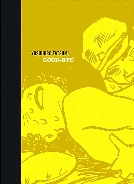 Good Bye by Yoshihiro Tatsumi HC - Walt's Comic Shop
