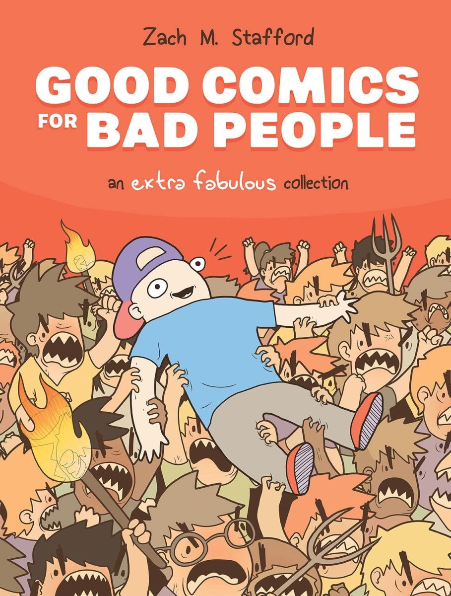 Good Comics For Bad People: An Extra Fabulous Collection HC - Walt's Comic Shop