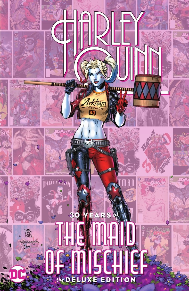 Harley Quinn: 30 Years Of The Maid Of Mischief The Deluxe Edition HC - Walt's Comic Shop