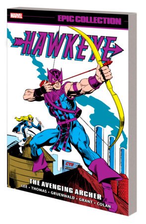Hawkeye Epic Collection Vol 1: The Avenging Archer TP - Walt's Comic Shop
