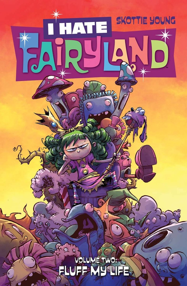 I Hate Fairyland TP Vol 02 Fluff My Life - Walt's Comic Shop