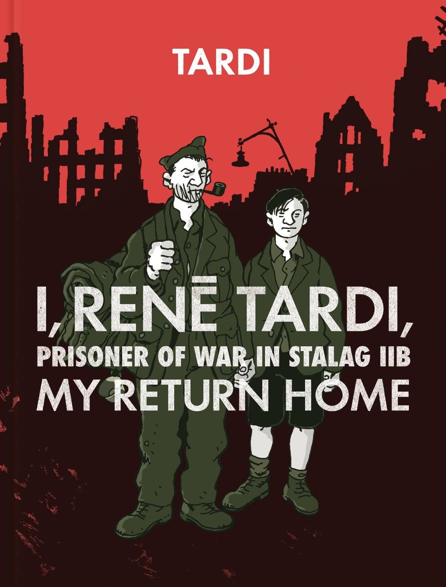 I, Rene Tardi, Prisoner Of War In Stalag IIB HC Vol 02 - Walt's Comic Shop