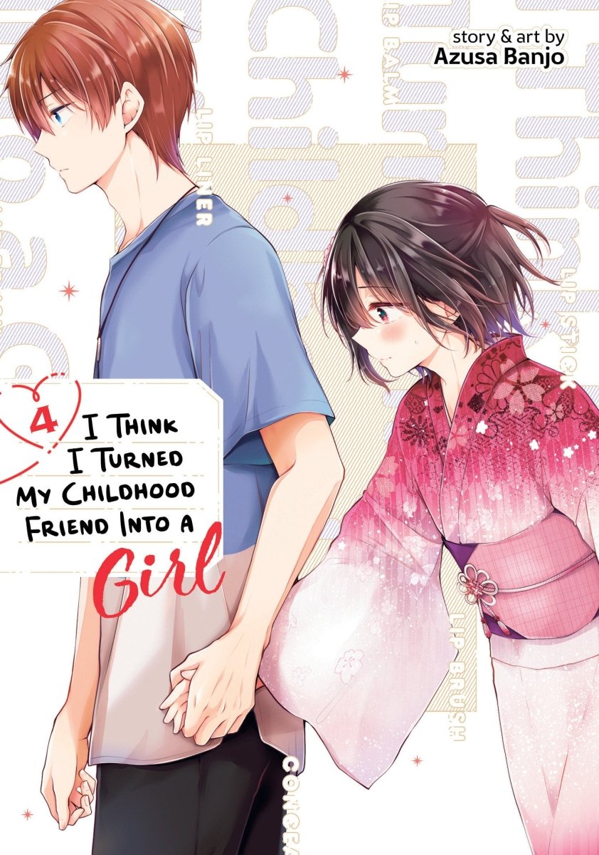 I Think I Turned My Childhood Friend Into A Girl Vol. 4 - Walt's Comic Shop