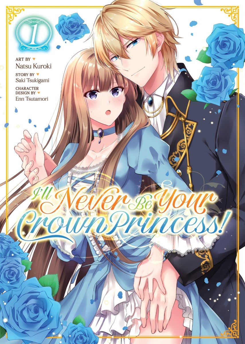 I'll Never Be Your Crown Princess! (Manga) Vol. 1 - Walt's Comic Shop
