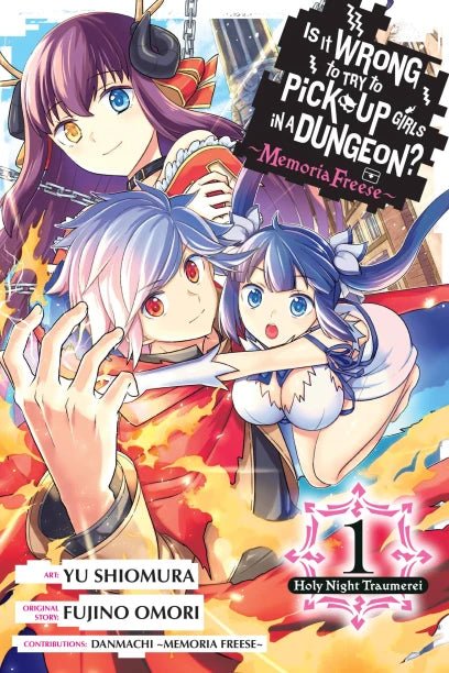 Is It Wrong To Try To Pick Up Girls In A Dungeon? Memoria Freese, Vol. 1: Holy Night Traumerei - Walt's Comic Shop