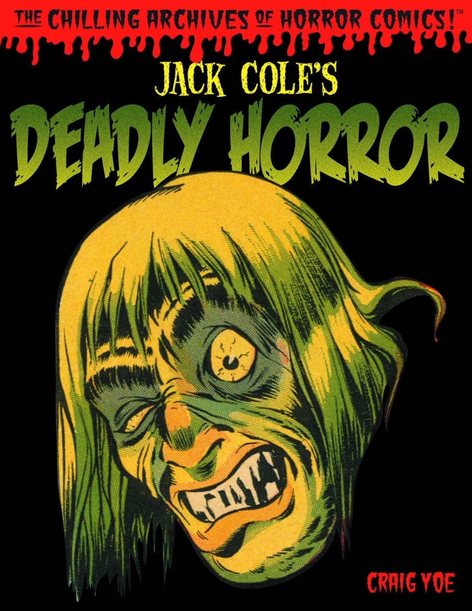 Jack Cole Deadly Horror HC - Walt's Comic Shop