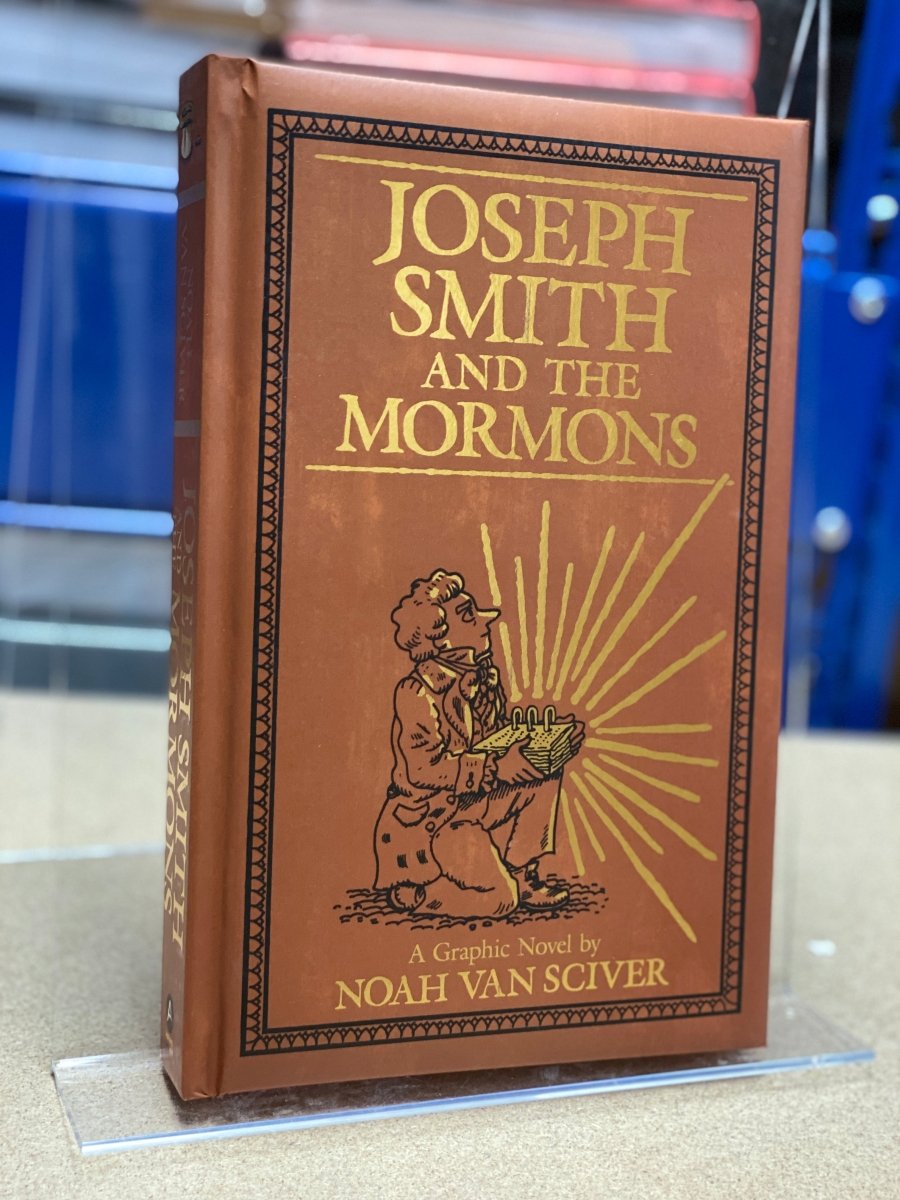 Joseph Smith And Mormons by Noah Van Sciver GN HC - Walt's Comic Shop