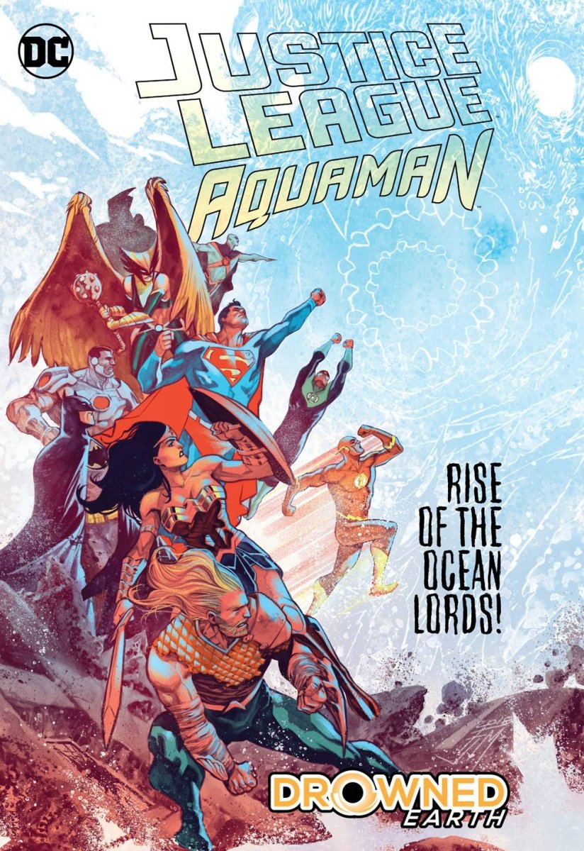 Justice League Aquaman Drowned Earth HC - Walt's Comic Shop
