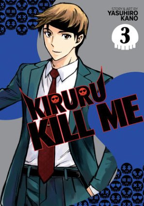 Kiruru Kill Me Vol. 3 - Walt's Comic Shop
