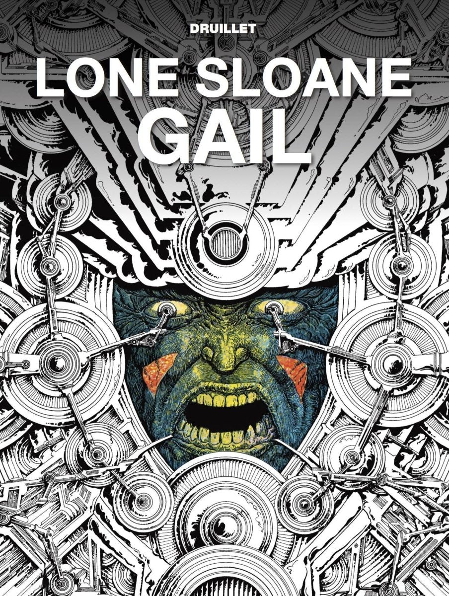 Lone Sloane Gail HC - Walt's Comic Shop