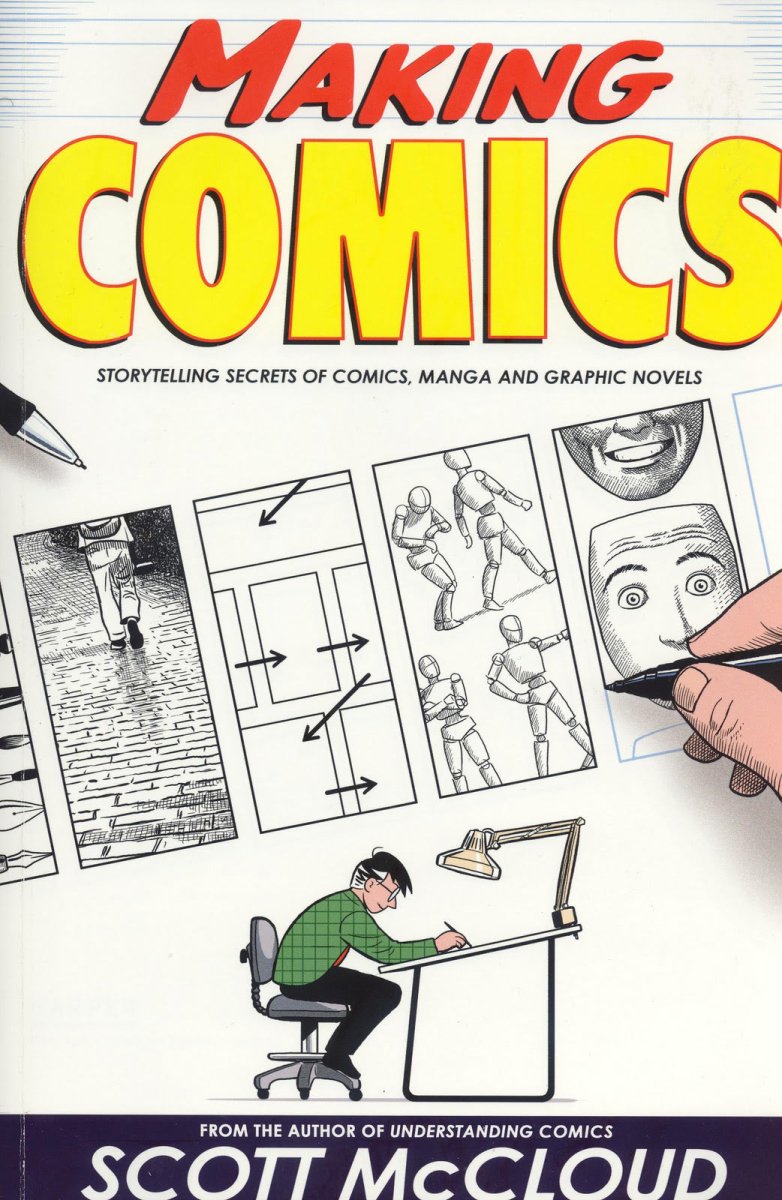 Making Comics Storytelling Secrets Of Comics Manga & GN SC - Walt's Comic Shop