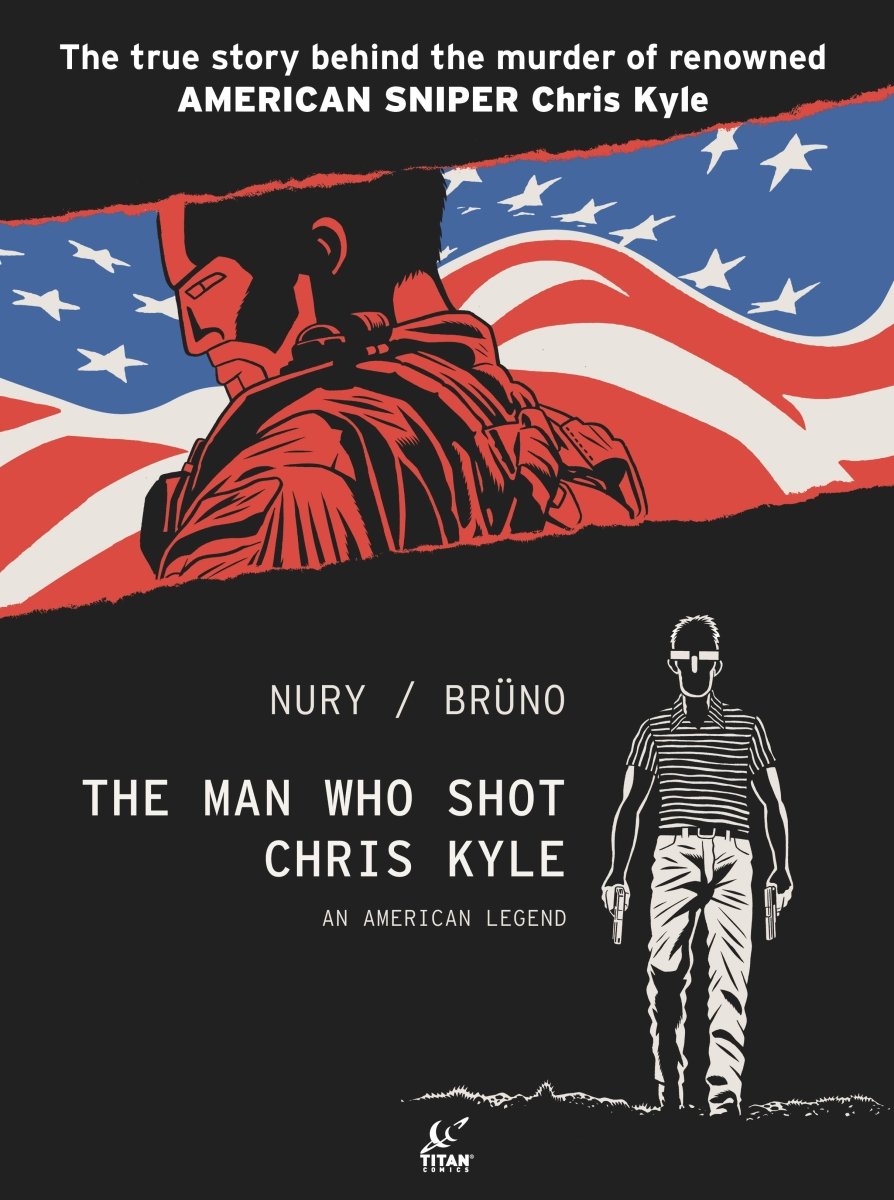 Man Who Shot Chris Kyle An American Legend HC Vol 01 - Walt's Comic Shop