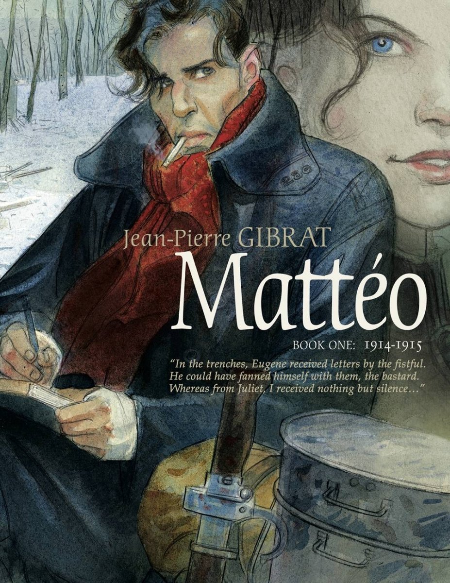 Matteo Book One 1914-1915 by Jean-Pierre Gibrat GN HC - Walt's Comic Shop