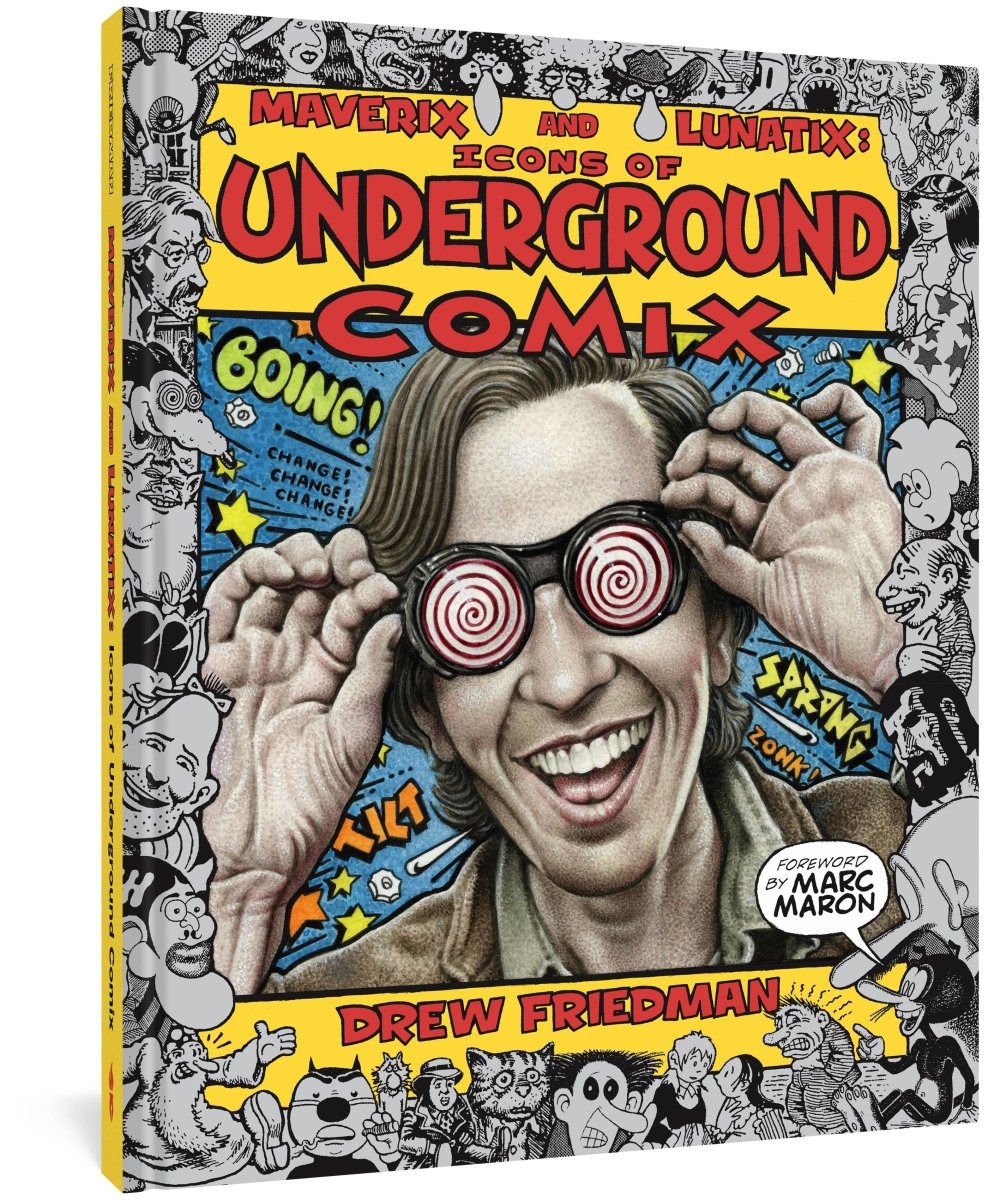 Maverix & Lunatix Icons Of Underground Comix HC - Walt's Comic Shop