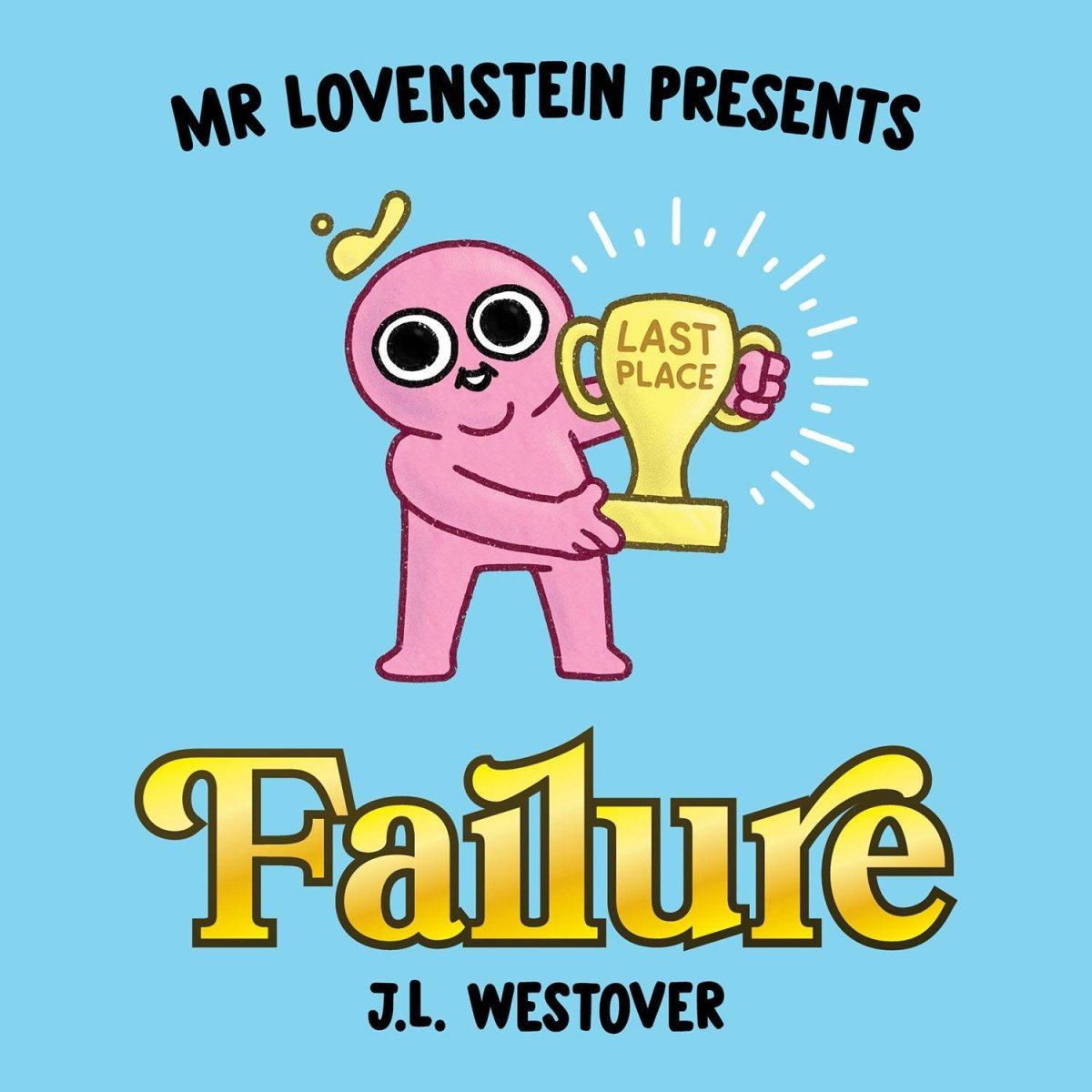 Mr Lovenstein Presents Failure HC - Walt's Comic Shop