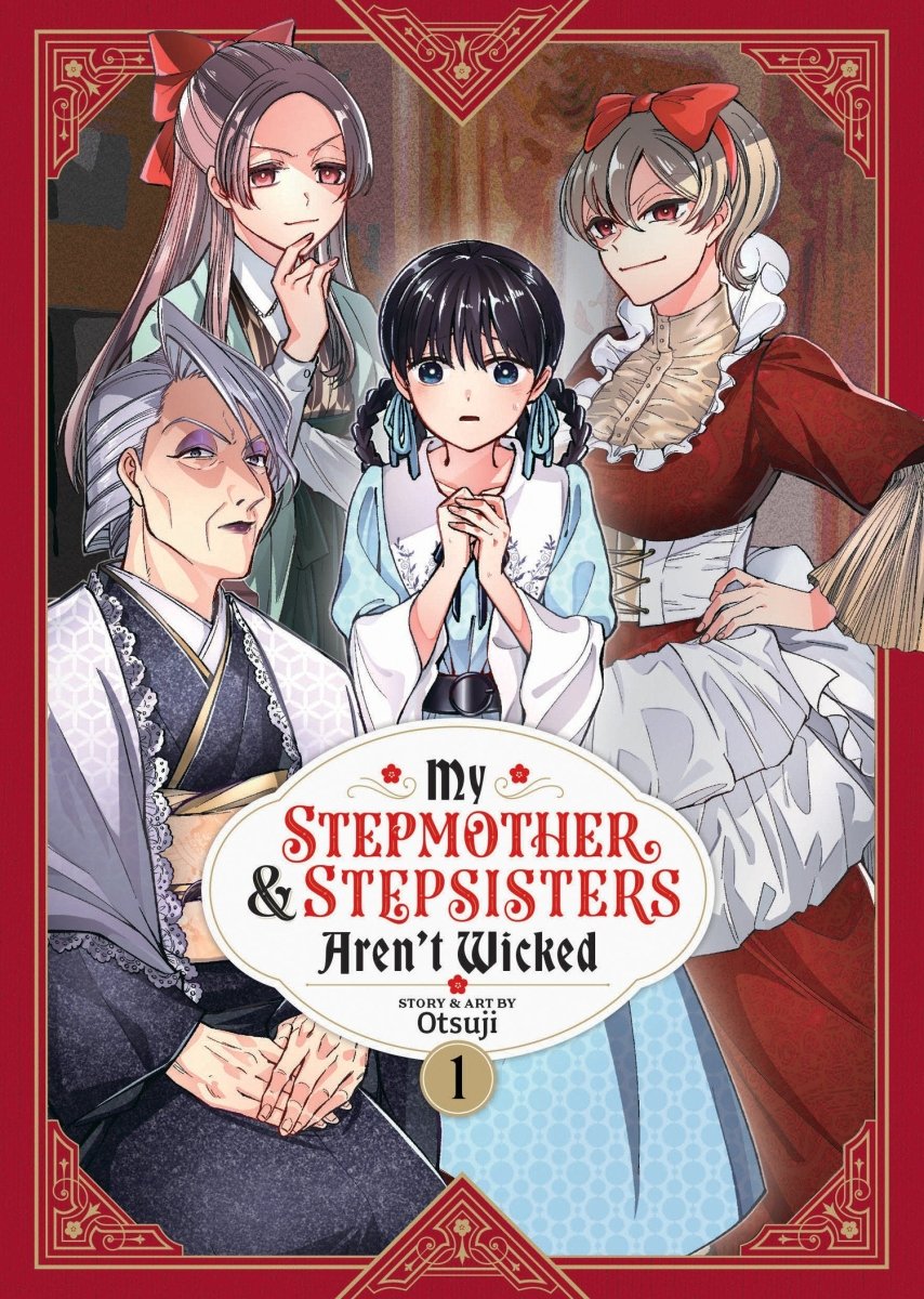 My Stepmother And Stepsisters Aren't Wicked Vol. 1 - Walt's Comic Shop