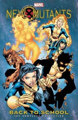 New Mutants: Back To School - The Complete Collection TP - Walt's Comic Shop
