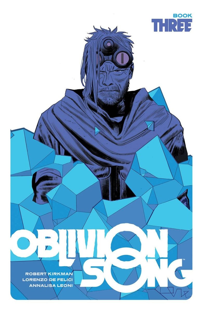 Oblivion Song By Kirkman & De Felici - Book Three HC - Walt's Comic Shop