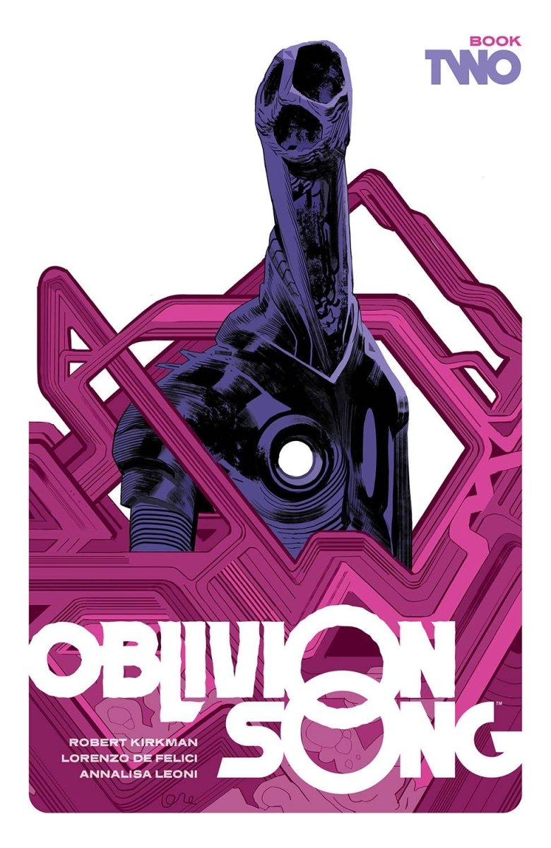 Oblivion Song By Kirkman & De Felici - Book Two HC - Walt's Comic Shop