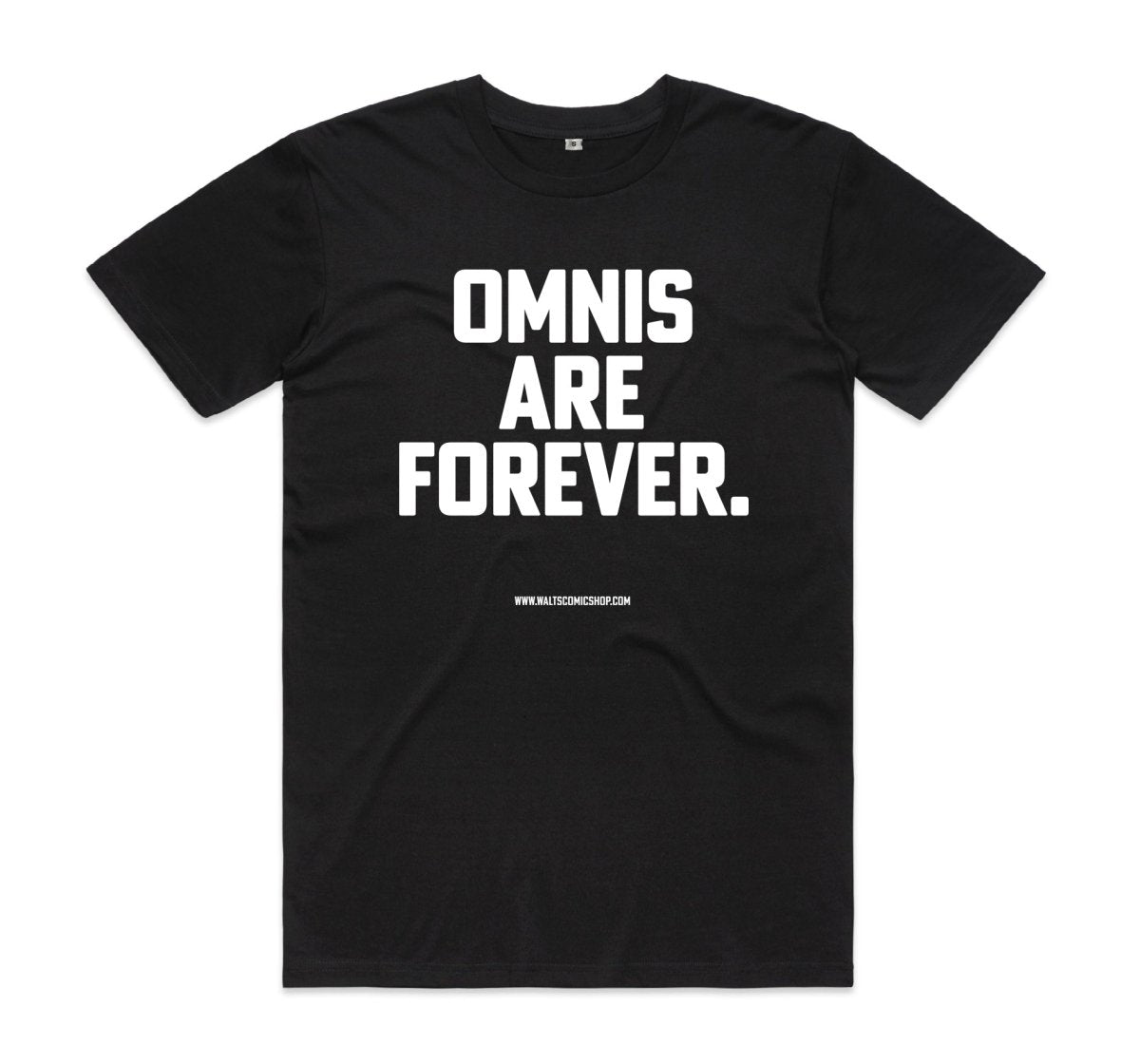 OMNIS ARE FOREVER - Black T-Shirt - Walt's Comic Shop