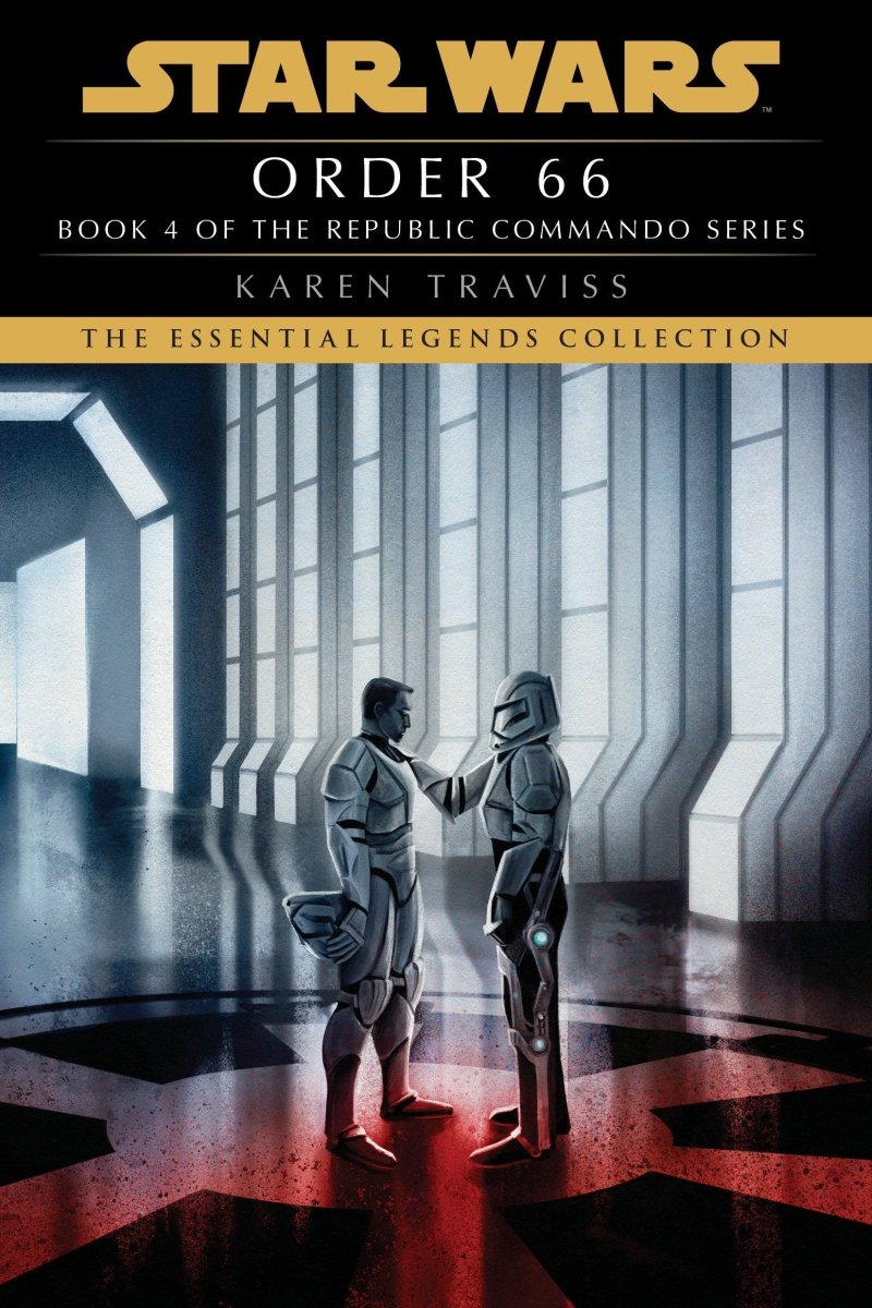 Order 66: Star Wars Legends (Republic Commando) TP (Novel) - Walt's Comic Shop