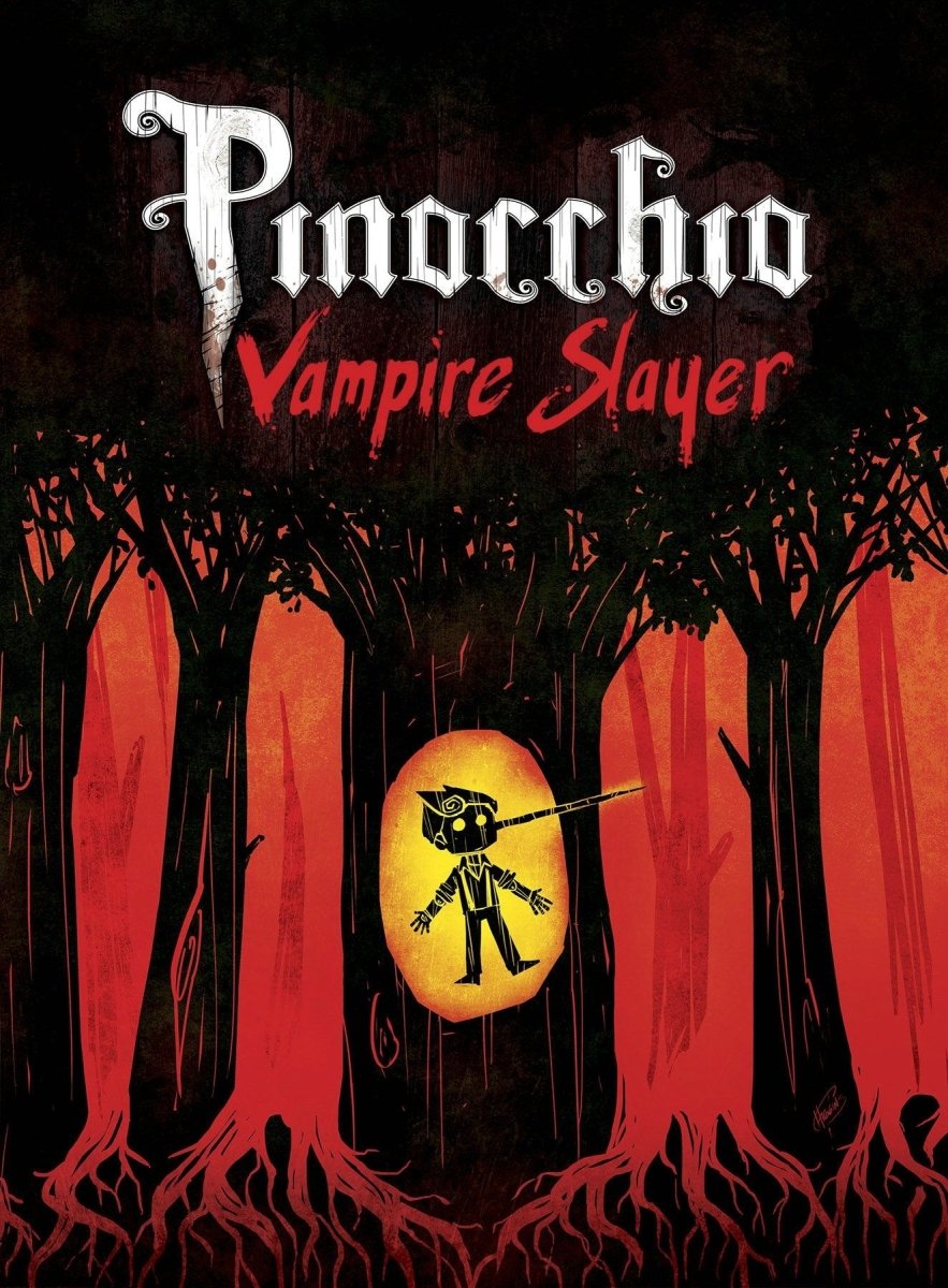Pinocchio, Vampire Slayer Complete Edition TP - Walt's Comic Shop