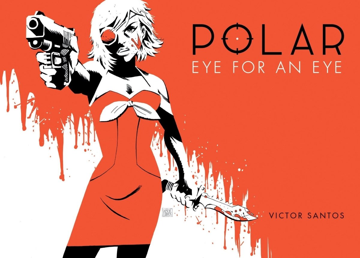 Polar Volume 2 Eye for an Eye - Walt's Comic Shop