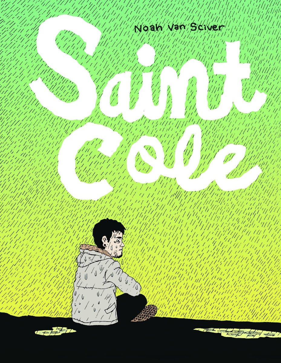Saint Cole by Noah van Sciver GN TP - Walt's Comic Shop