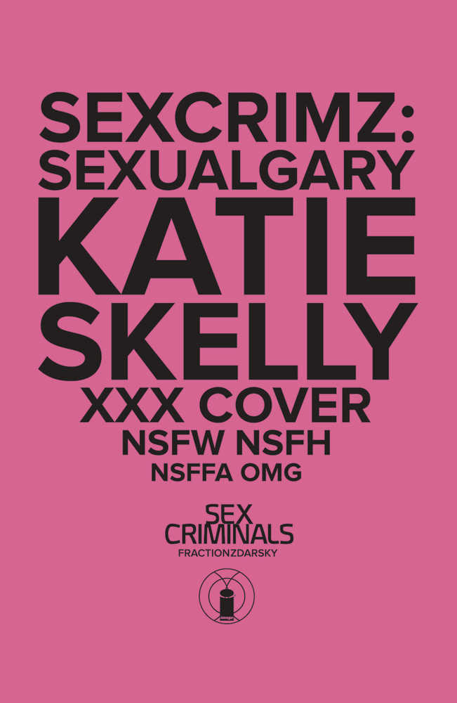 Sex Criminals Special Xxx Skelly Variant - Walt's Comic Shop