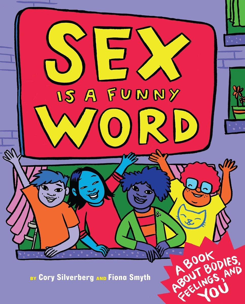 Sex Is A Funny Word By Cory Silverberg HC - Walt's Comic Shop