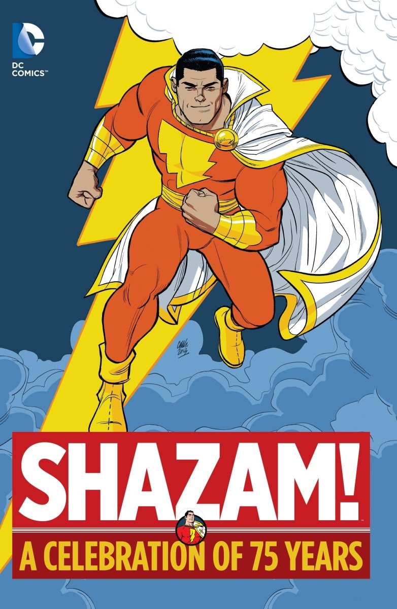 Shazam!: A Celebration Of 75 Years HC - Walt's Comic Shop