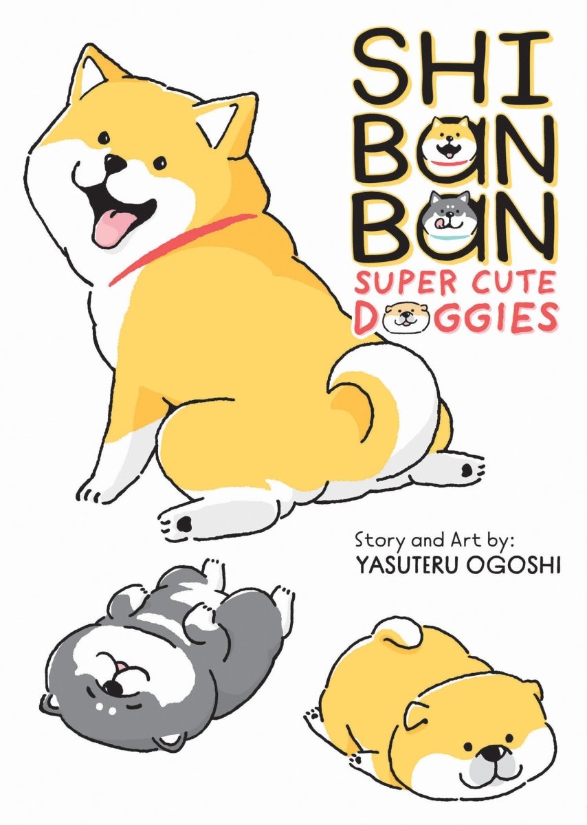 Shibanban: Super Cute Doggies - Walt's Comic Shop