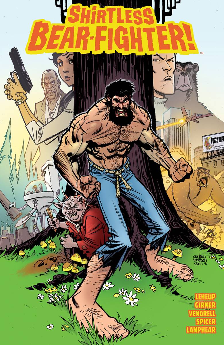 Shirtless Bear-Fighter TP Vol 01 - Walt's Comic Shop