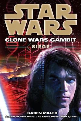 Siege: Star Wars Legends (Clone Wars Gambit) (Novel) - Walt's Comic Shop