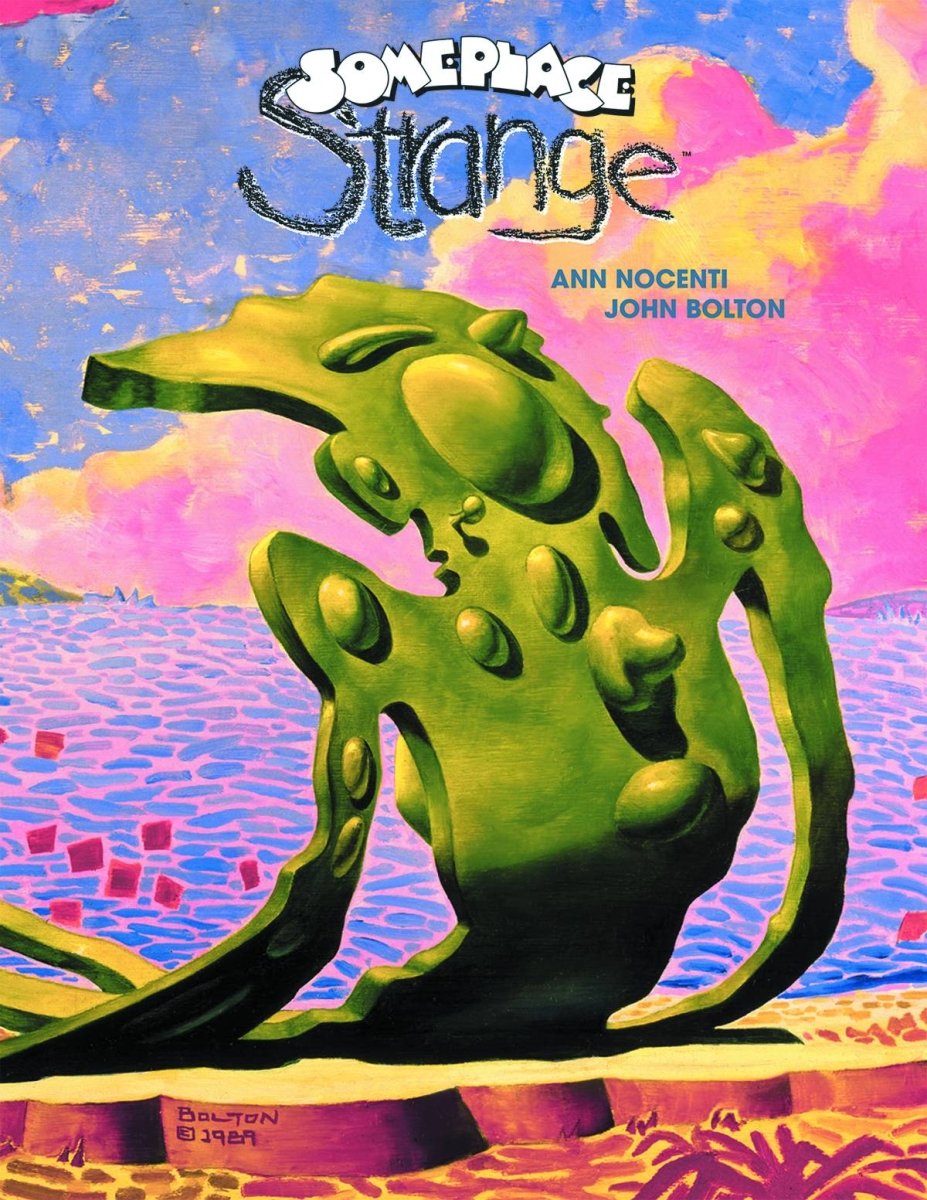 Someplace Strange by Ann Nocenti and John Bolton HC *OOP* - Walt's Comic Shop